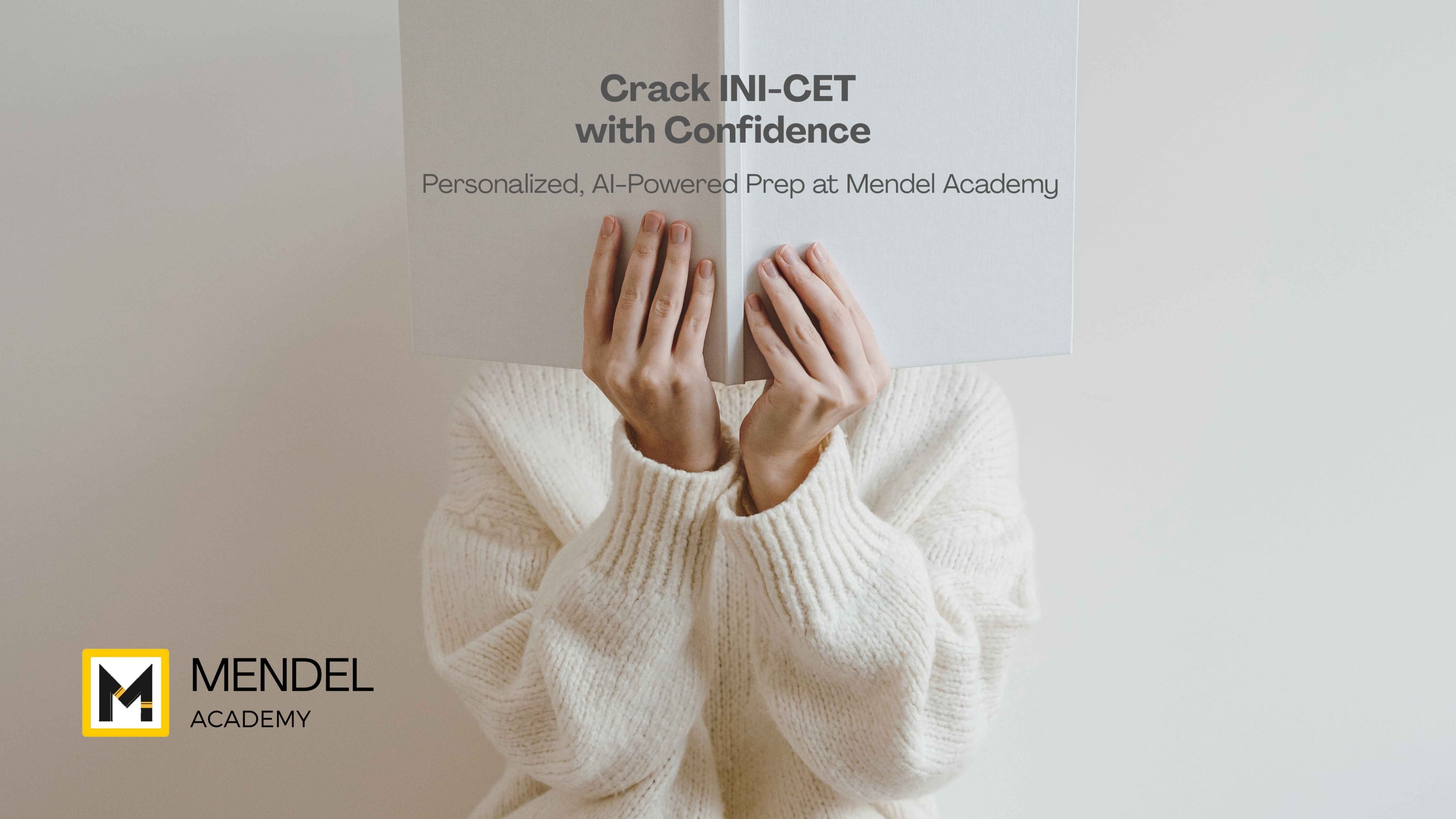 Clear the INI-CET with Mendel Academy cover image