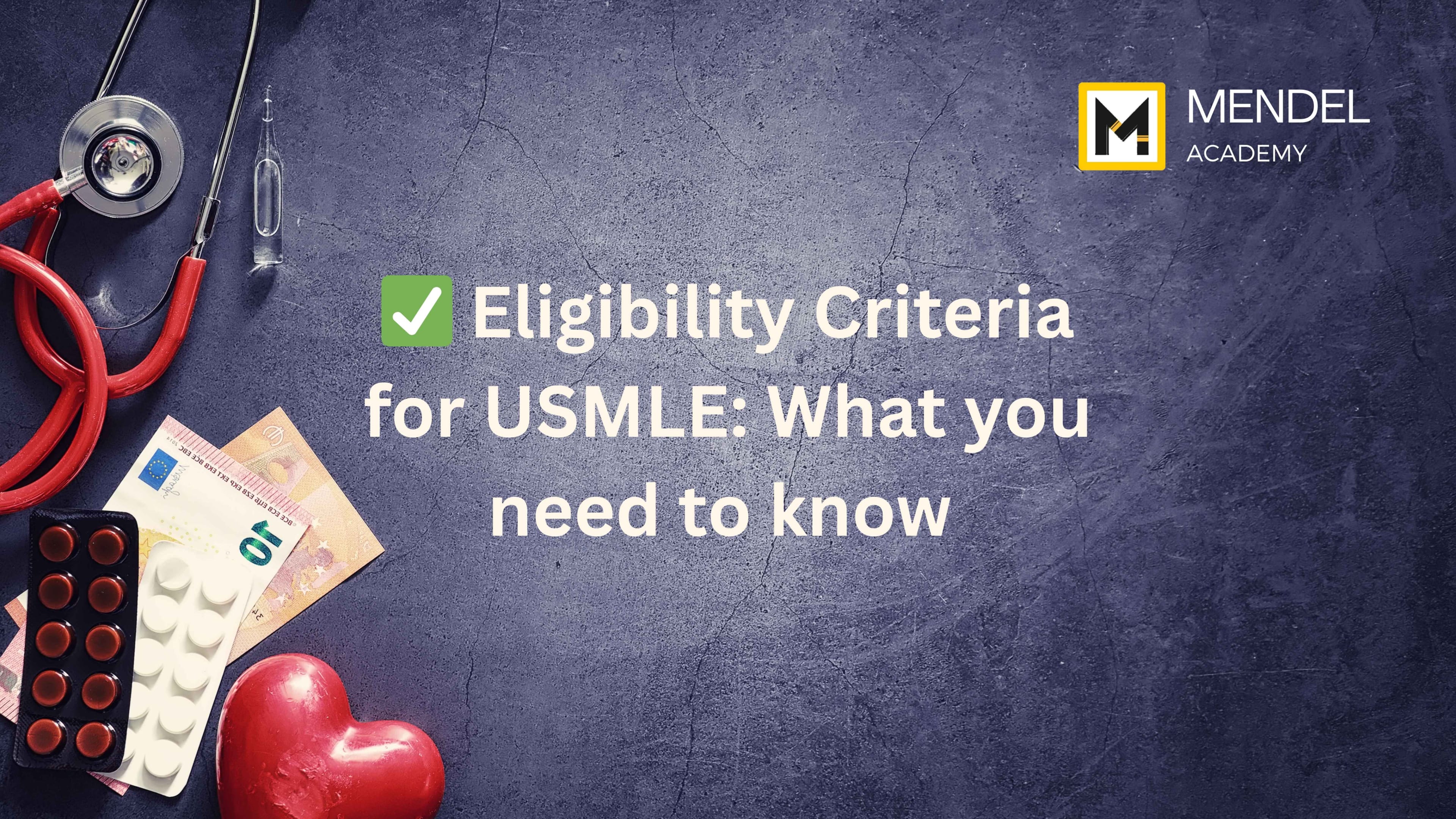 USMLE Eligibility Criteria and Preparation with Mendel Academy cover image