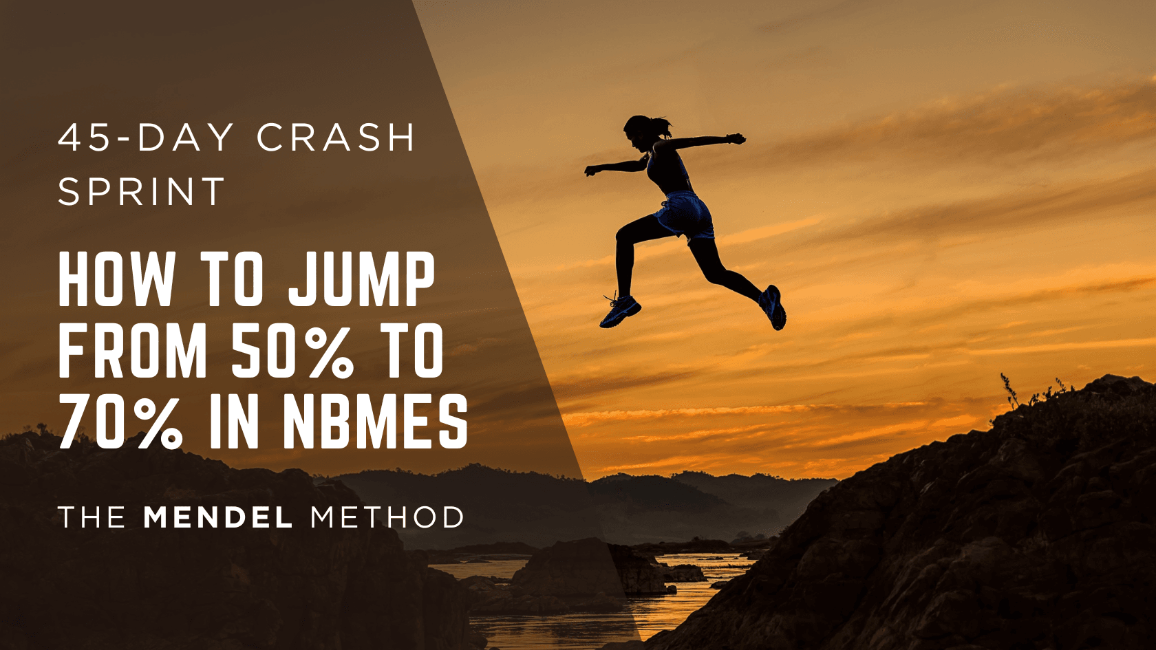 45-Day Crash Sprint — Jump from 50% to 70% in NBME Scores with The Mendel Method cover image