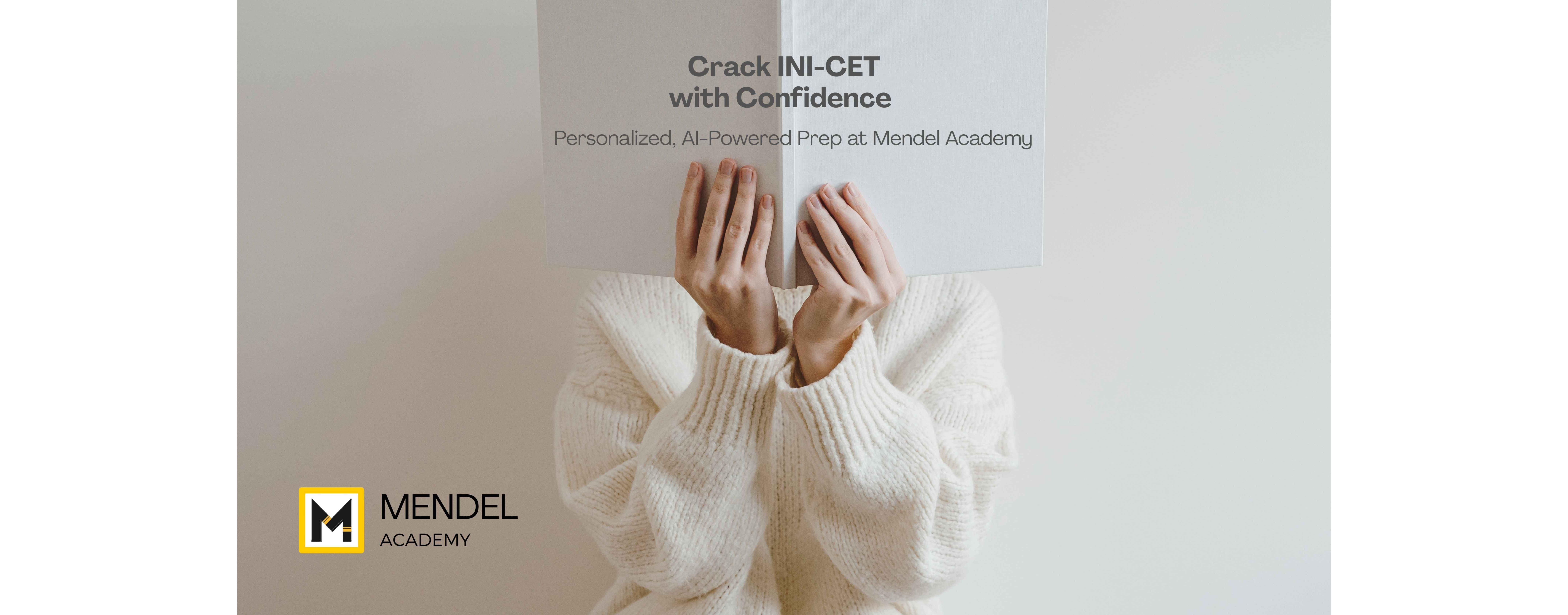 Clear the INI-CET with Mendel Academy cover image