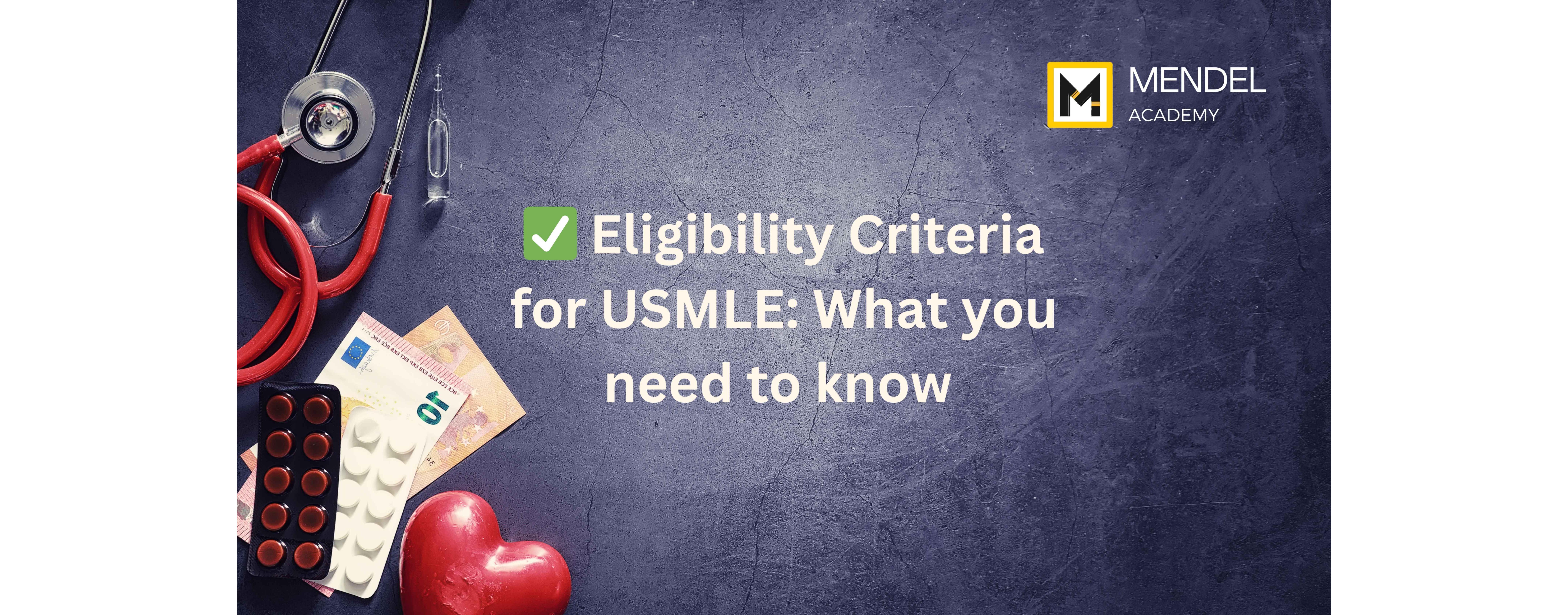 USMLE Eligibility Criteria and Preparation with Mendel Academy cover image